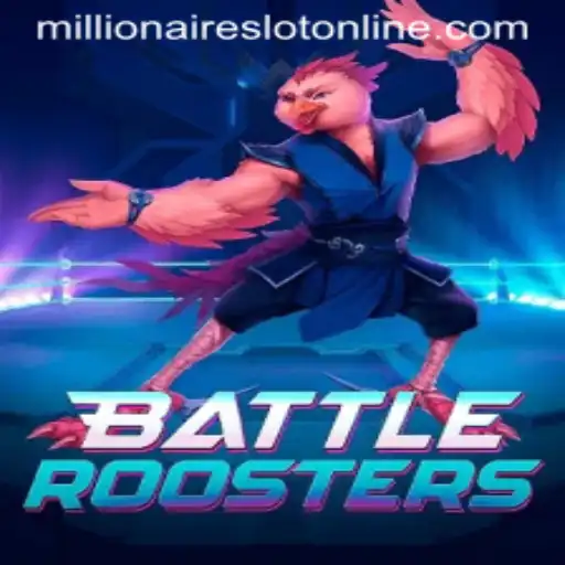 BattleRoosters: A Thrilling Game Experience with MillionairesSlot