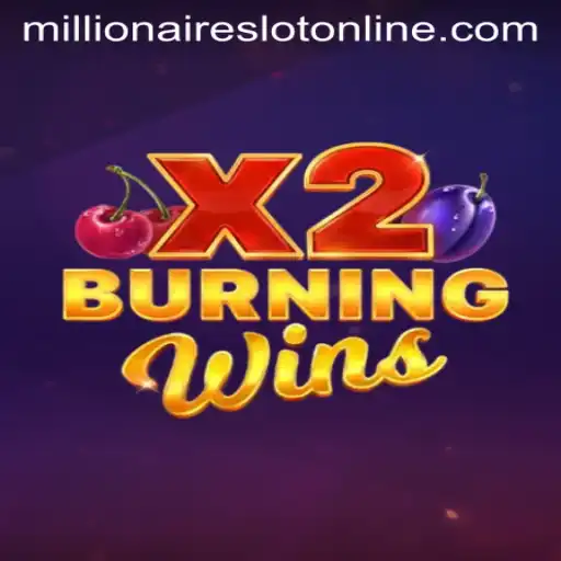 Discover the Thrills of BurningWinsX2: A MillionairesSlot Adventure