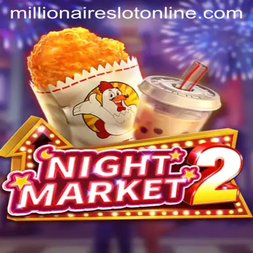 NightMarket2: Mastering the MillionairesSlot in a New Digital Era