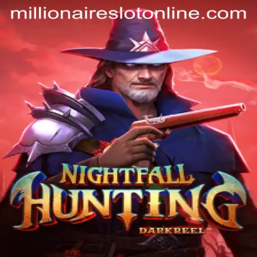 Dive into NightfallHunting: The Thrilling Adventure Game for Millionaire Slot Enthusiasts