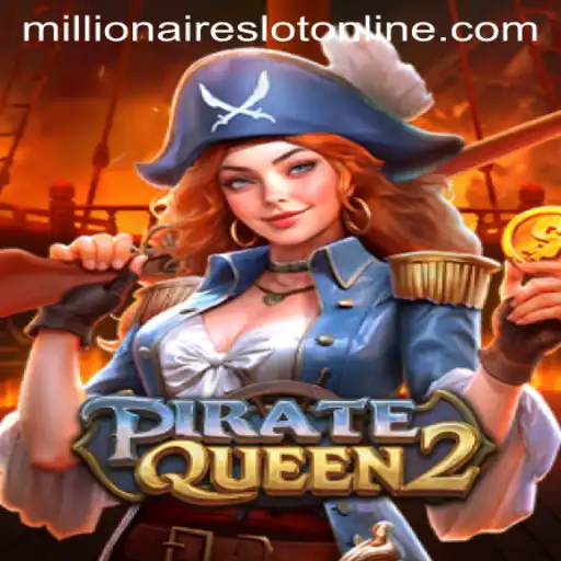 Discover the Thrills of PirateQueen2: A MillionairesSlot Adventure