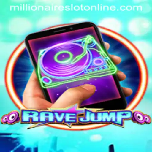 The Exciting World of RaveJumpmobile and MillionairesSlot