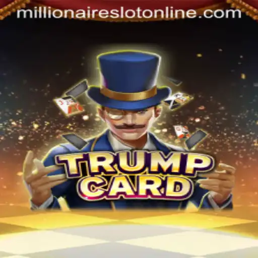 The Exciting World of TrumpCard and MillionairesSlot